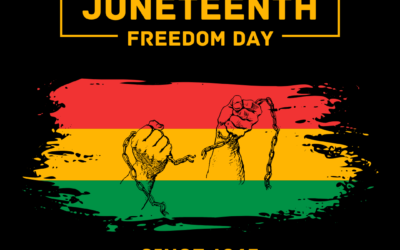 Juneteenth – A Time To Reflect, Rejoice and Remember