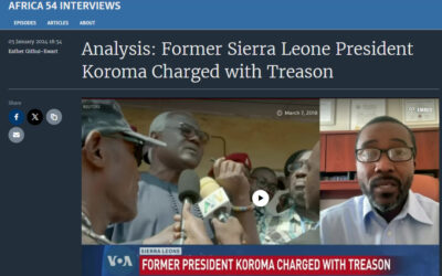 In the News: AFJN Exe. Dir. on VOA’s Africa 54 about Sierra Leone Former President’s Treason Charge