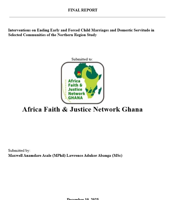 AFJN-Ghana Report “Empowering Communities to End Child Marriage—One Step at a Time”