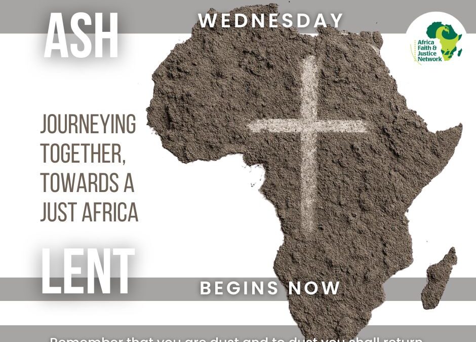 Ash Wednesday – Journeying Together, Towards a Just Africa 