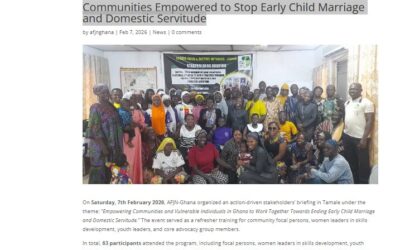 In the News: AFJN-Ghana Article on Tamale Briefing to End Early and Child Marriage and Domestic Servitude