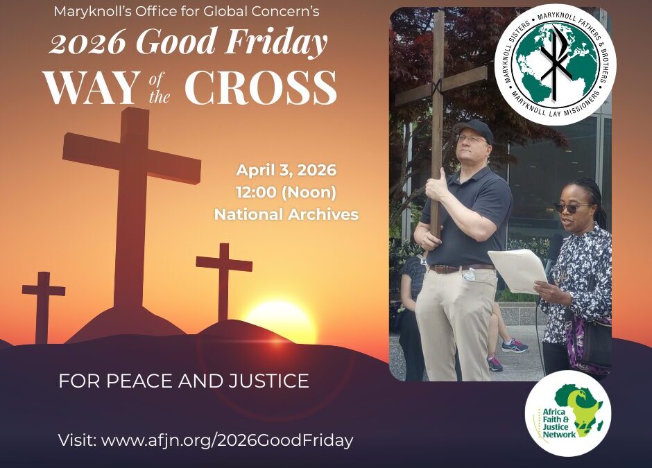Join AFJN’s Dr. Rogers for Maryknoll’s Way of the Cross for Peace and Justice